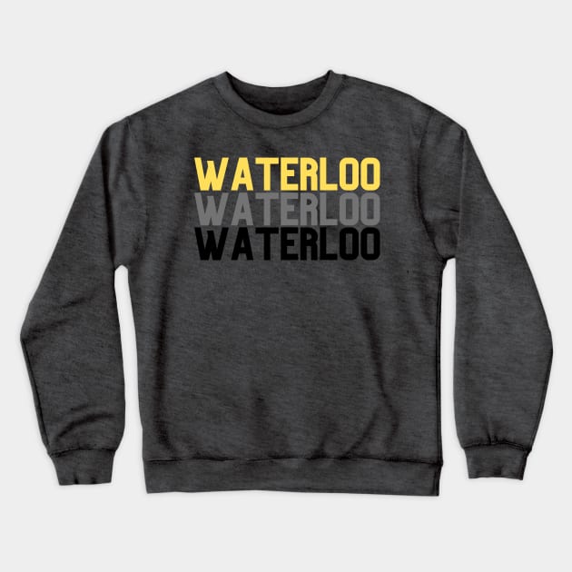 Waterloo Crewneck Sweatshirt by stickersbyjori